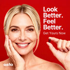 Woman holding a pill with text 'Look Better. Feel Better. Get Yours Now' on a red background, featuring the Asta astaxanthin brand